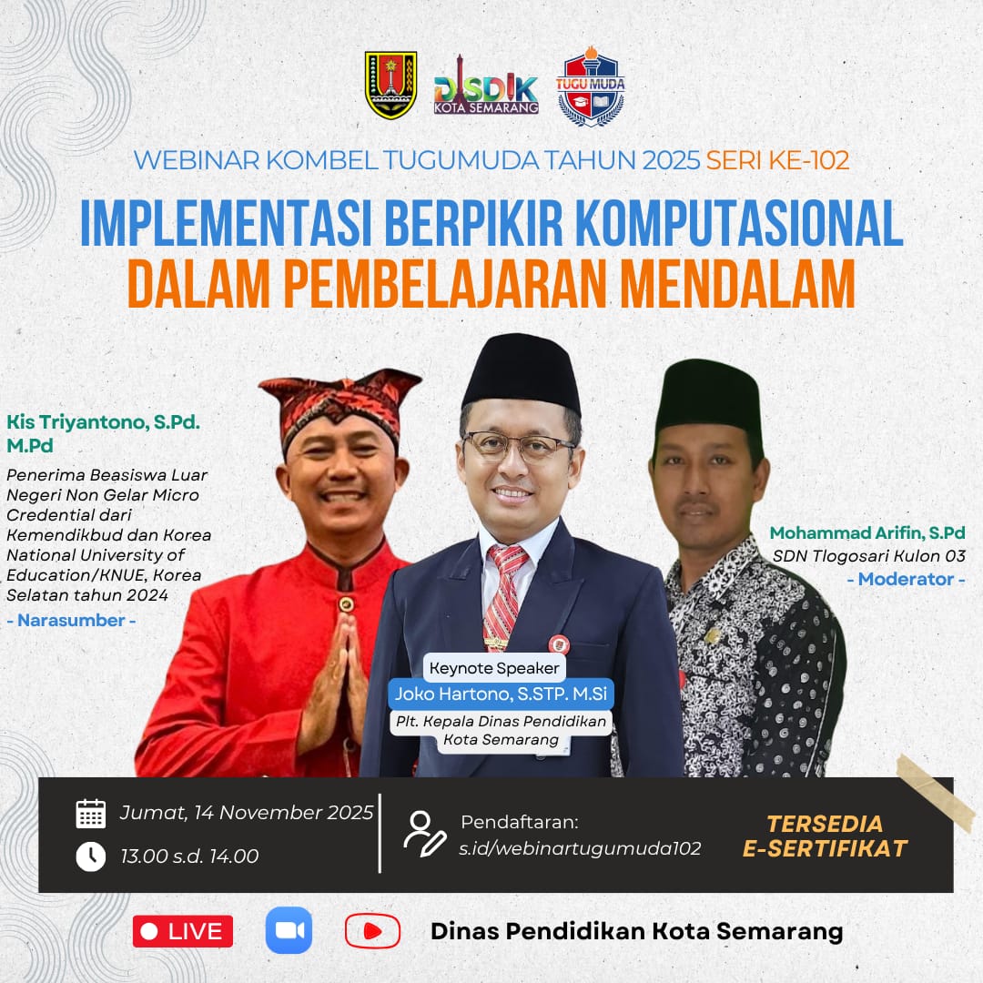 WEBINAR KOMUNITAS BELAJAR TUGUMUDA DINAS PENDIDIKAN KOTA SEMARANG SERI KE-102